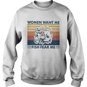 Women Want Me Fish Fear Me Retro Retro Sweatshirt